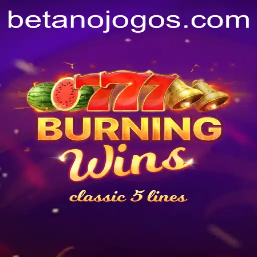 Exploring the Thrills of BurningWins on Betano
