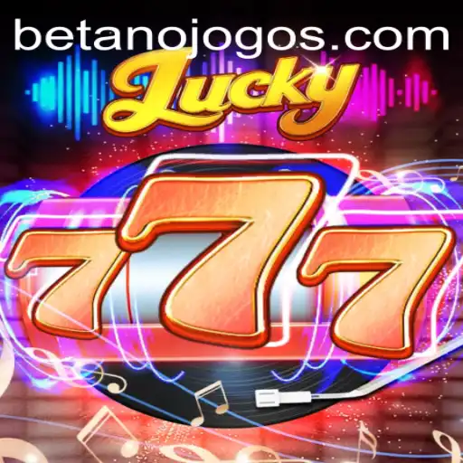 Exploring the Thrills of Lucky777 on Betano: A Comprehensive Guide